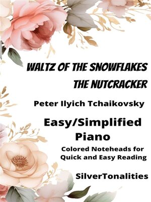 cover image of Waltz of the Snowflakes Nutcracker Easiest Piano Sheet Music with Colored Notation